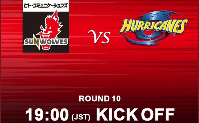 KICK OFF<br>
SUPER RUGBY 2019 ROUND 10 : vs.HURRICANES